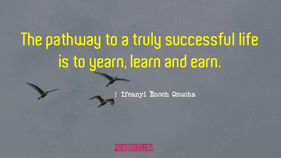 Successful Life quotes by Ifeanyi Enoch Onuoha