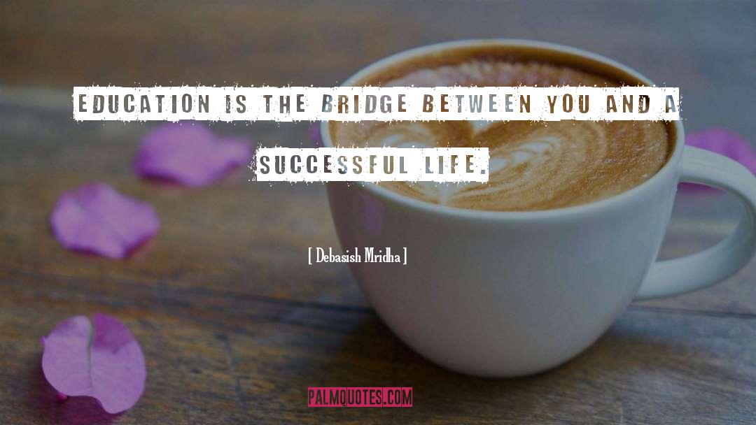 Successful Life quotes by Debasish Mridha