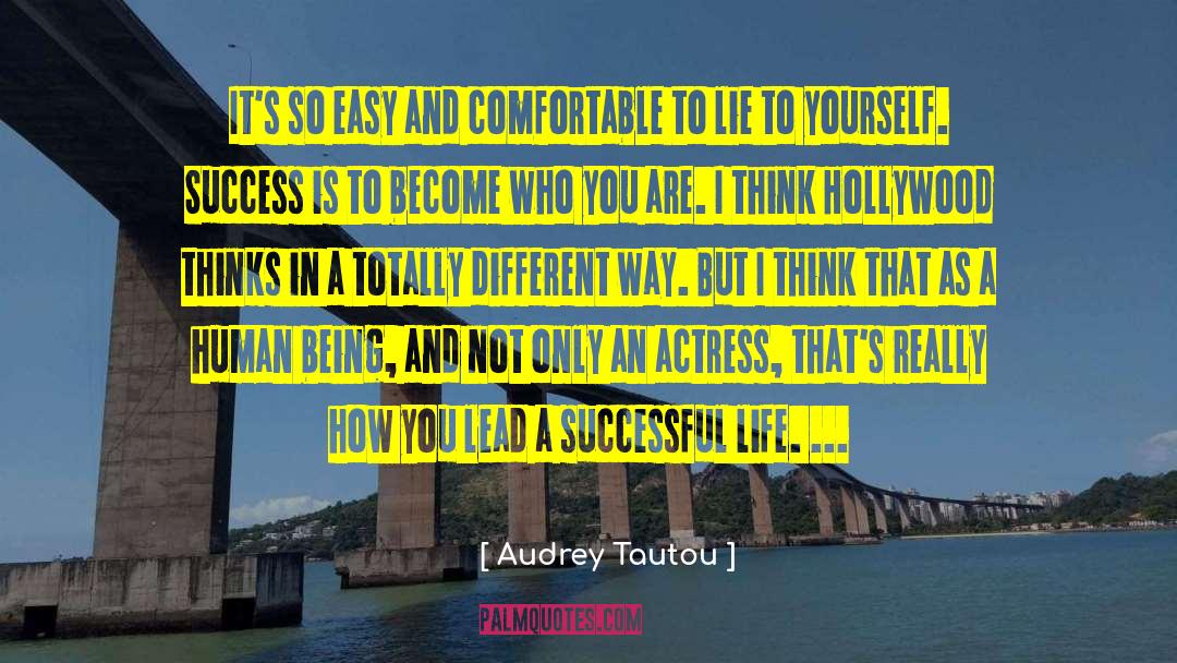 Successful Life quotes by Audrey Tautou