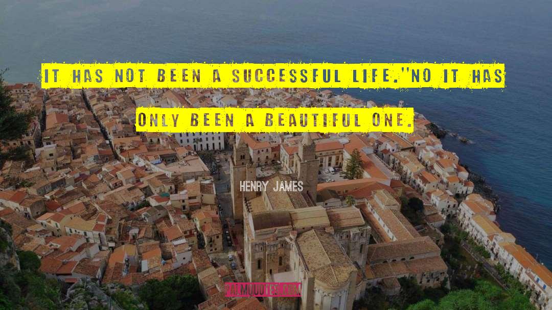 Successful Life quotes by Henry James