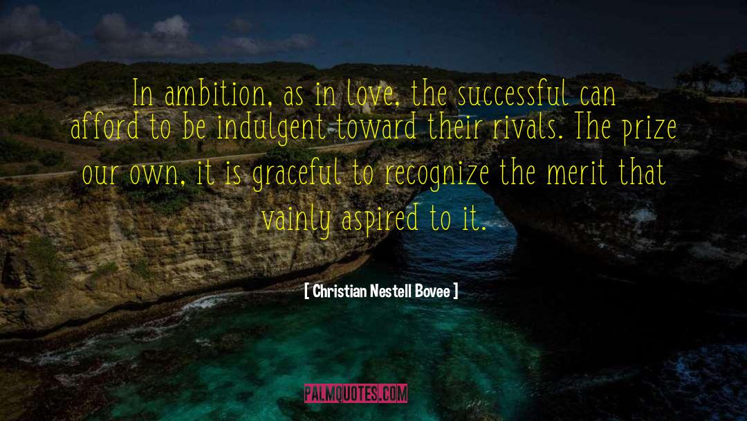 Successful Love quotes by Christian Nestell Bovee