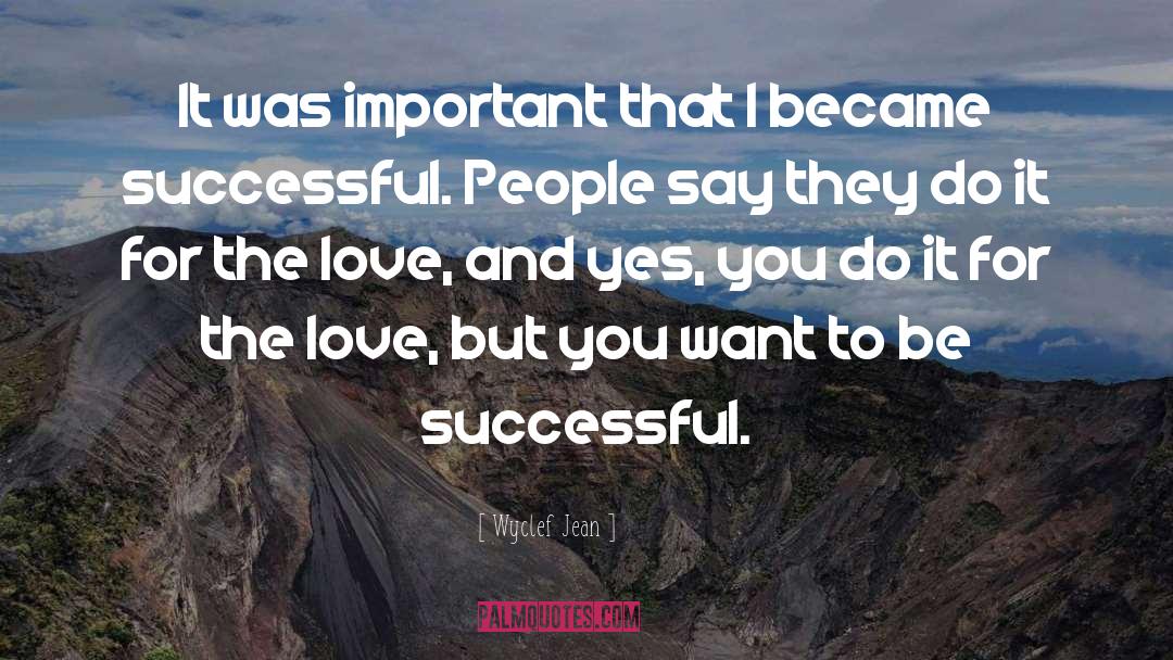 Successful Love quotes by Wyclef Jean
