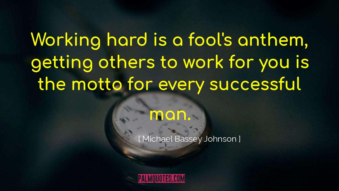 Successful Man quotes by Michael Bassey Johnson