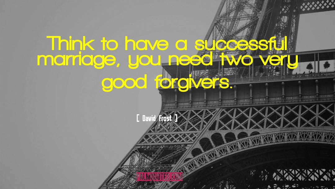 Successful Marriage quotes by David Frost