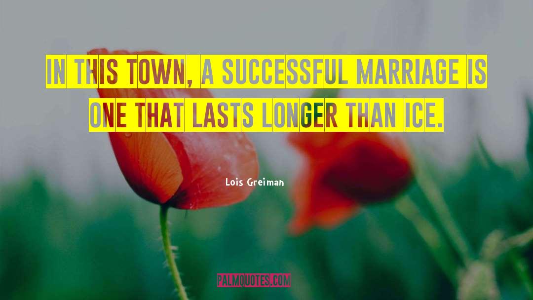 Successful Marriage quotes by Lois Greiman