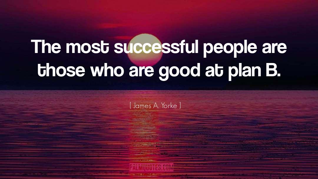 Successful People quotes by James A. Yorke