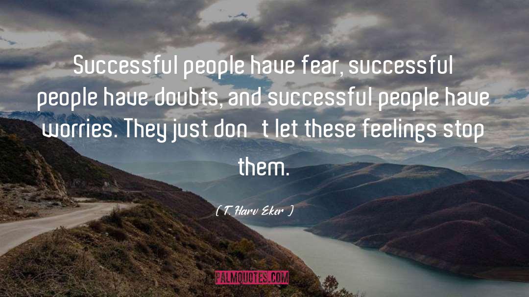 Successful People quotes by T. Harv Eker