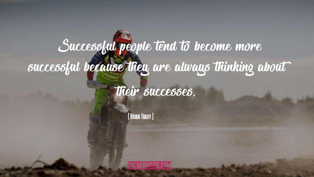 Successful People quotes by Brian Tracy