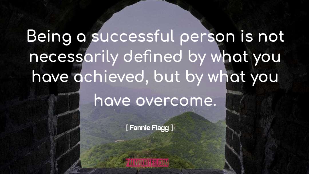Successful Person quotes by Fannie Flagg