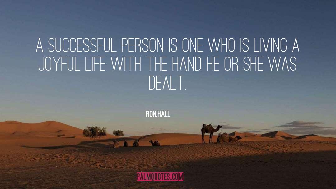 Successful Person quotes by Ron,Hall