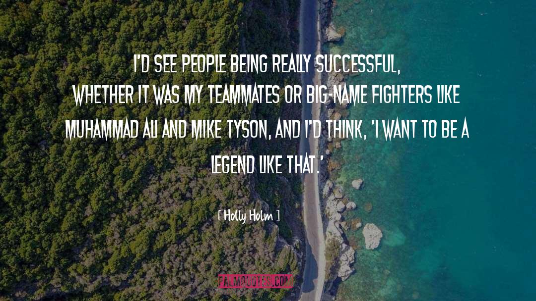 Successful quotes by Holly Holm