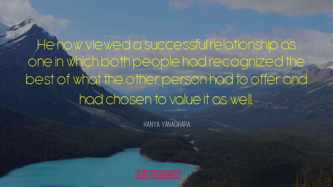 Successful Relationship quotes by Hanya Yanagihara