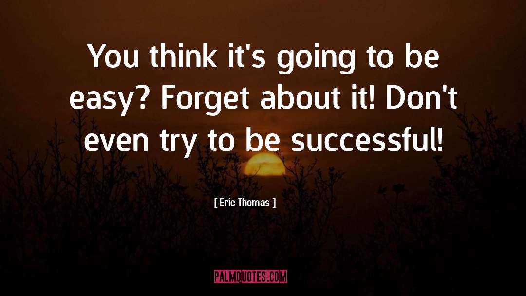 Successful Venture quotes by Eric Thomas