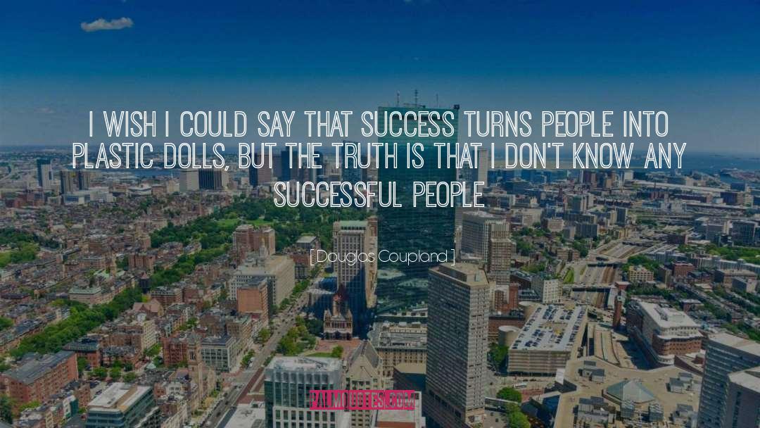 Successful Woman quotes by Douglas Coupland
