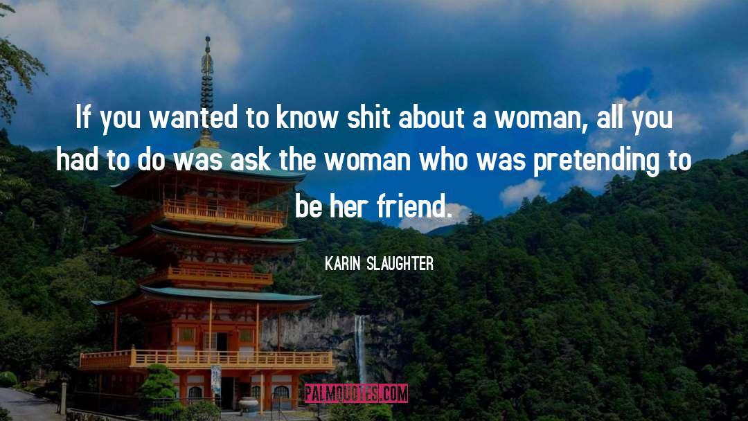 Successful Woman quotes by Karin Slaughter
