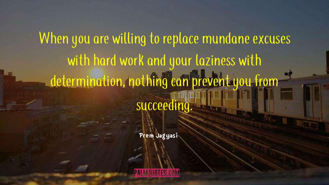 Successful Work quotes by Prem Jagyasi