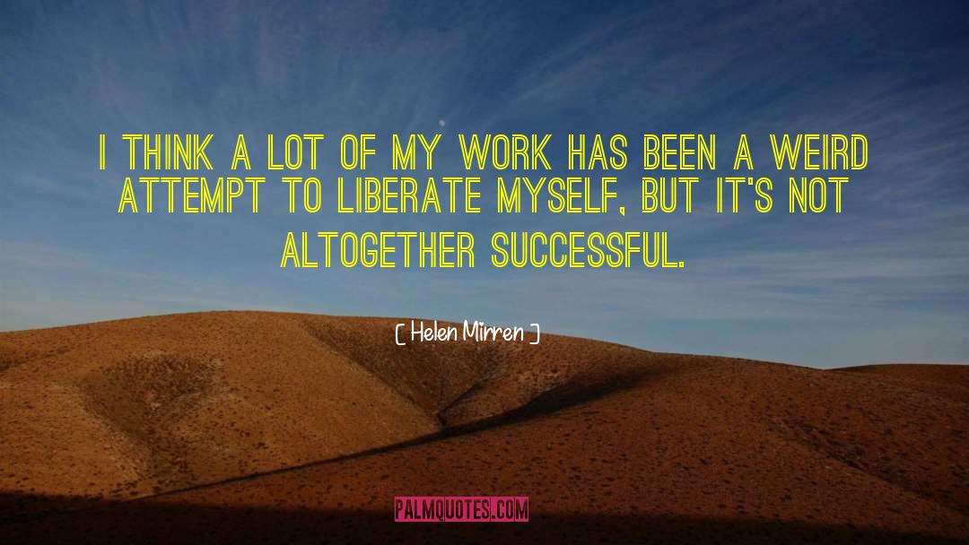 Successful Work quotes by Helen Mirren