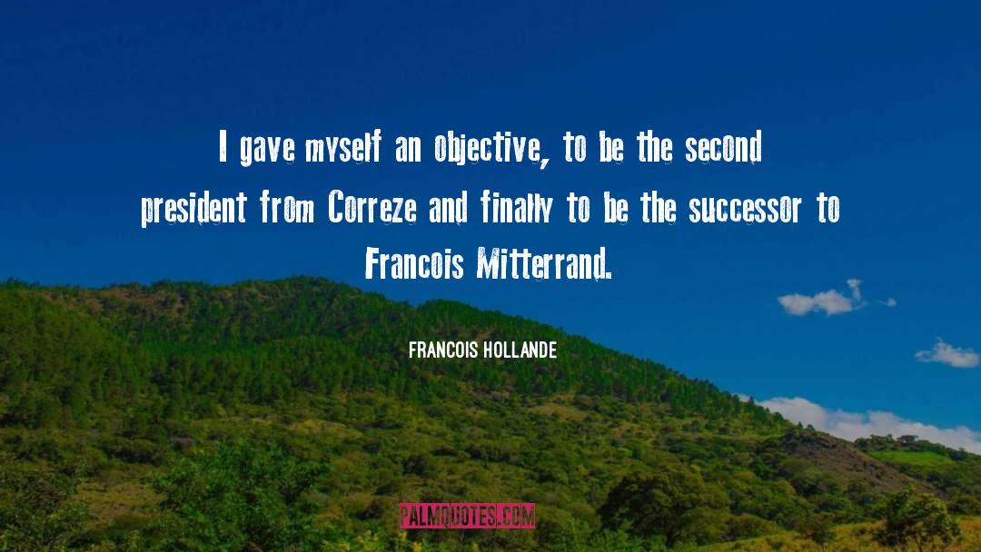 Successor quotes by Francois Hollande