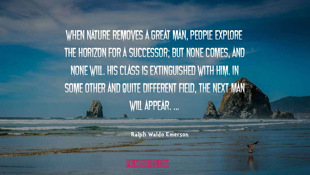Successors quotes by Ralph Waldo Emerson