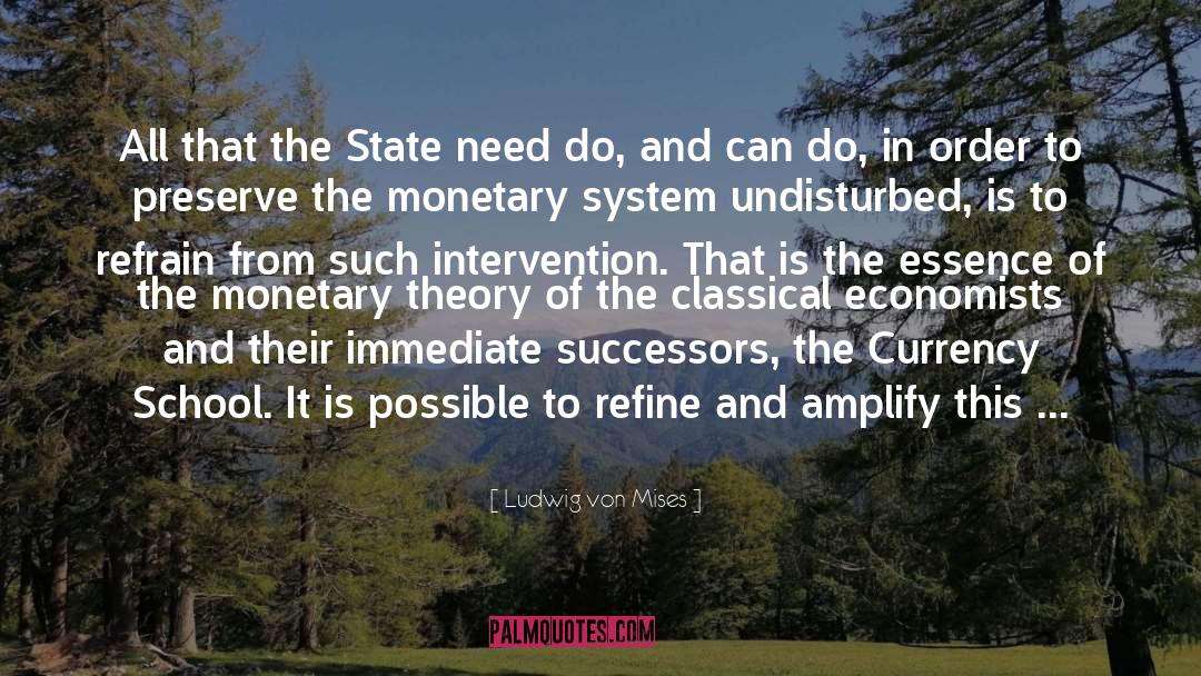 Successors quotes by Ludwig Von Mises