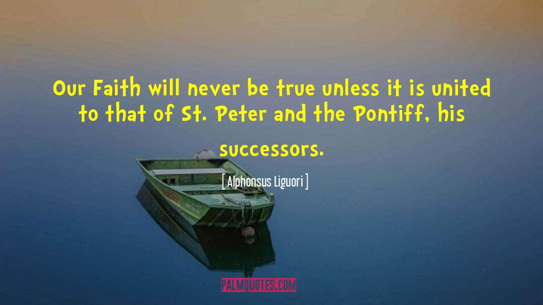 Successors quotes by Alphonsus Liguori