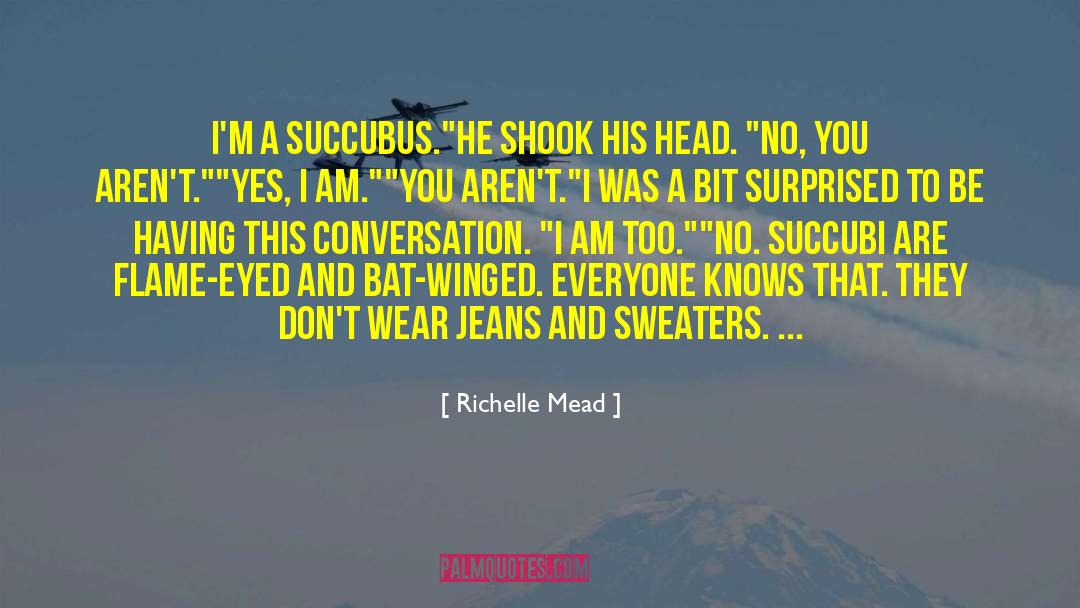 Succubi quotes by Richelle Mead