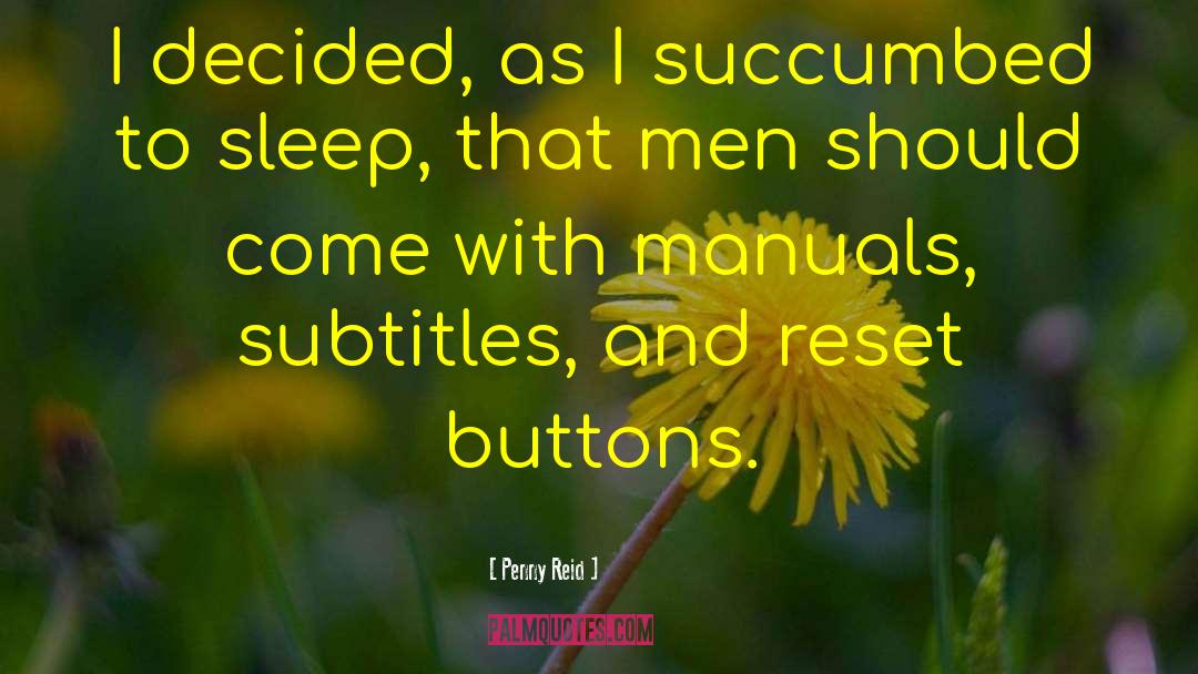 Succumbed quotes by Penny Reid