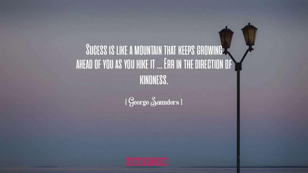 Sucess quotes by George Saunders