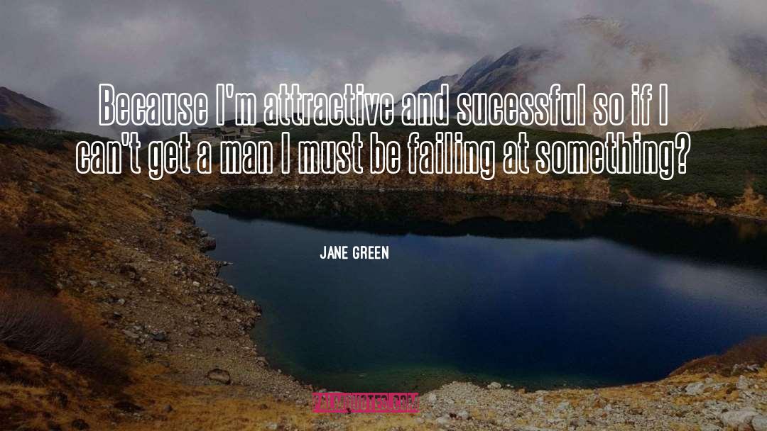 Sucessful quotes by Jane Green