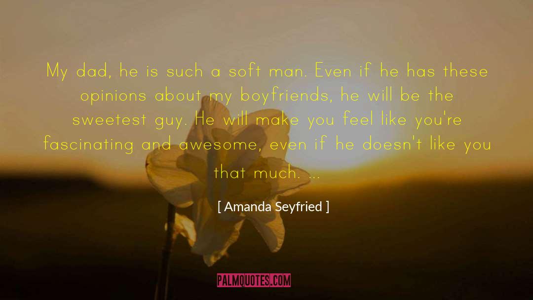 Such A Guy Thing quotes by Amanda Seyfried