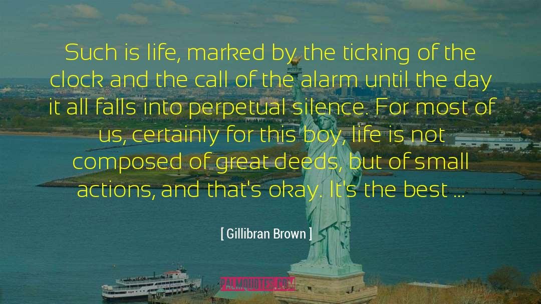Such Is Life quotes by Gillibran Brown