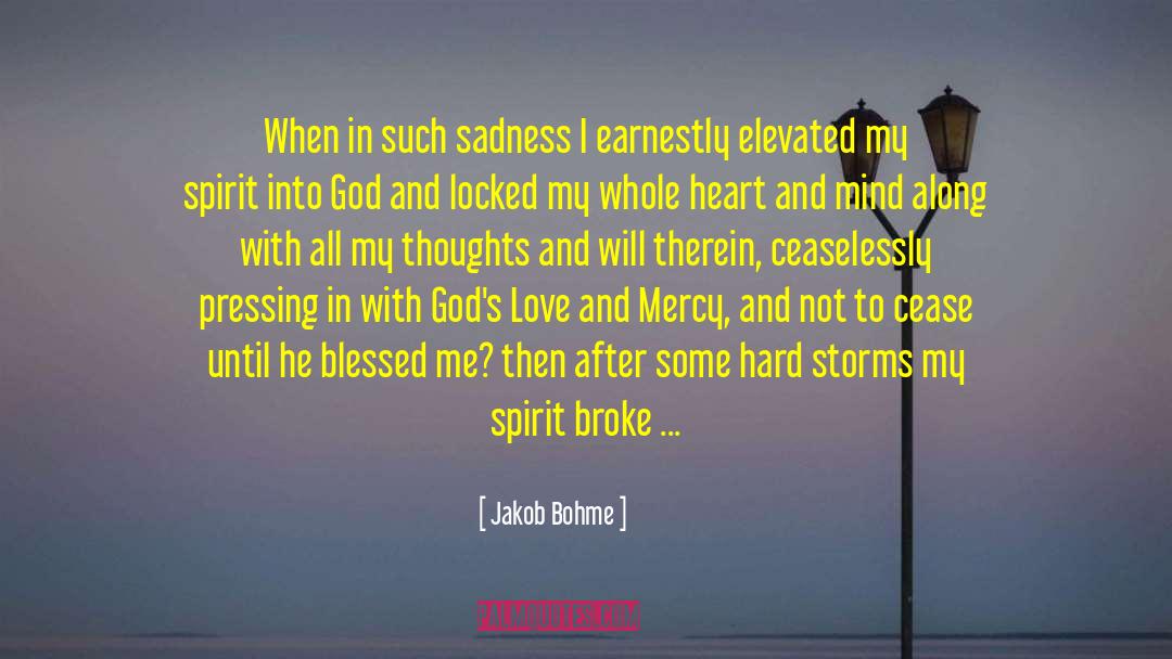 Such Sadness quotes by Jakob Bohme