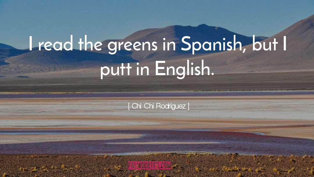 Sucio In Spanish quotes by Chi Chi Rodriguez