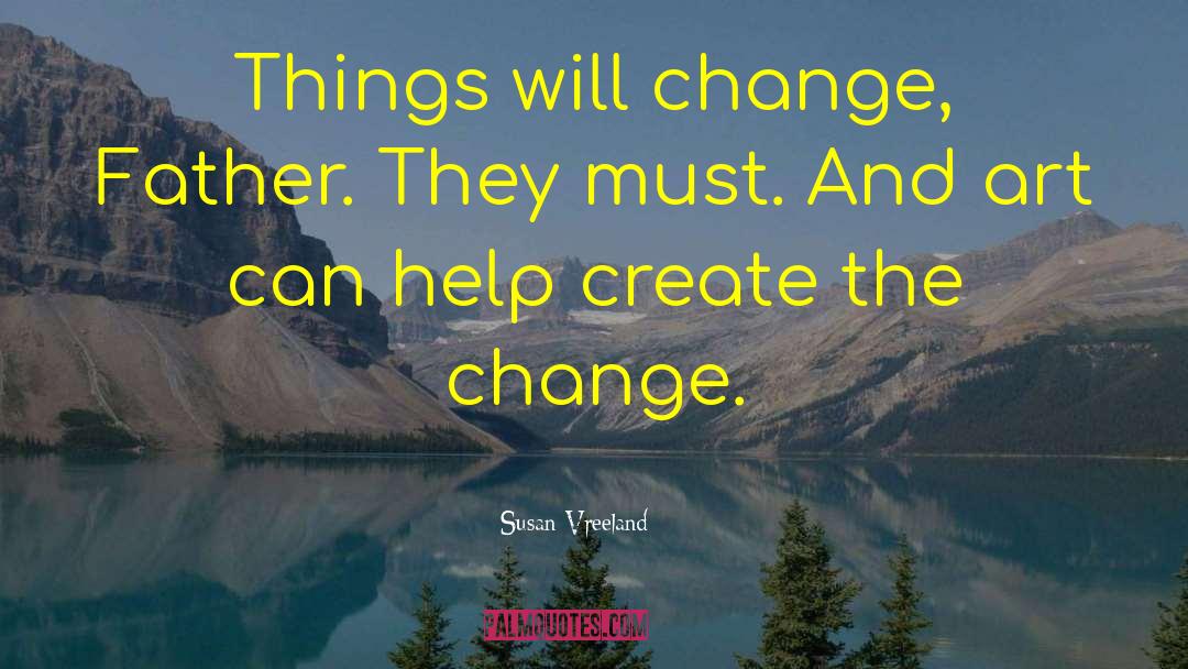 Sudden Change quotes by Susan Vreeland