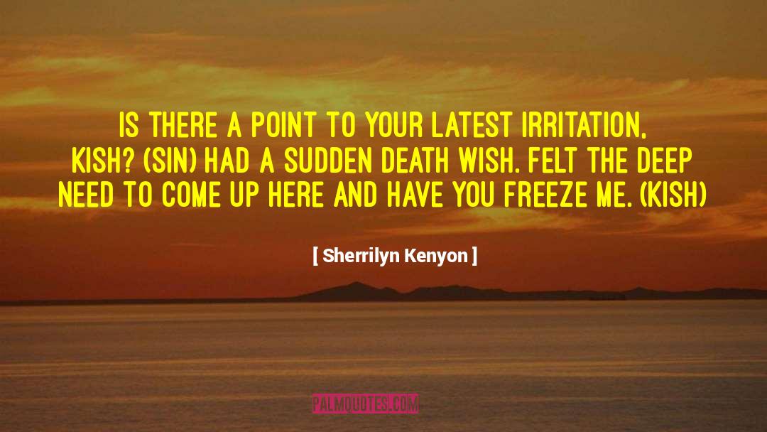 Sudden Death quotes by Sherrilyn Kenyon