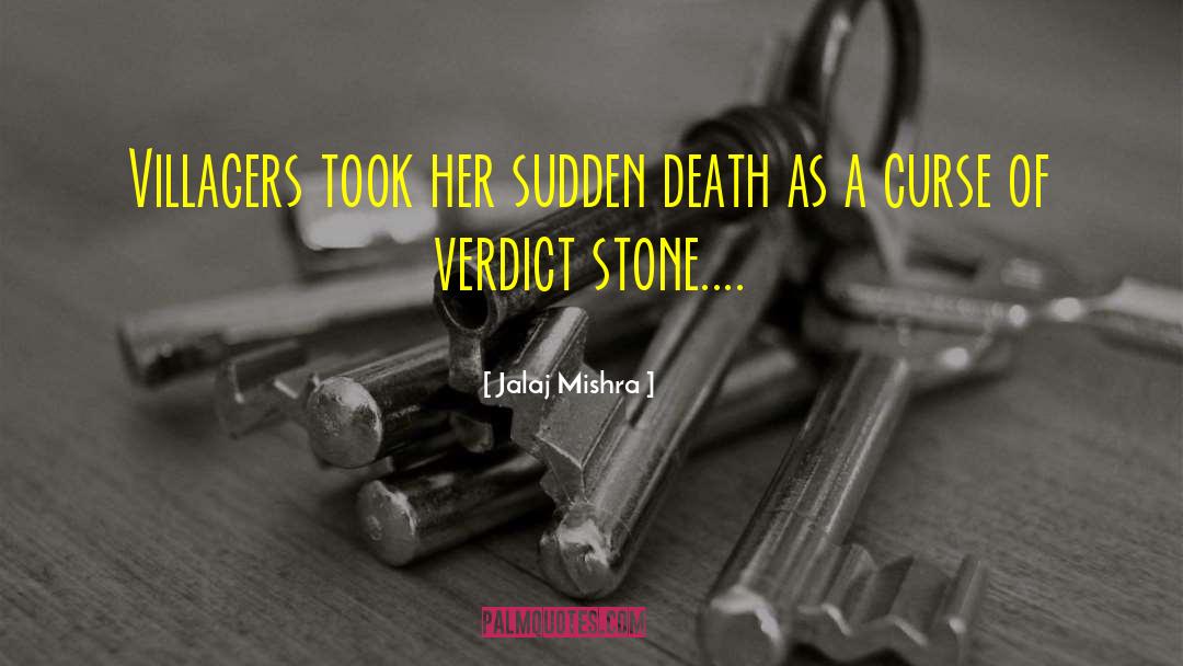 Sudden Death quotes by Jalaj Mishra