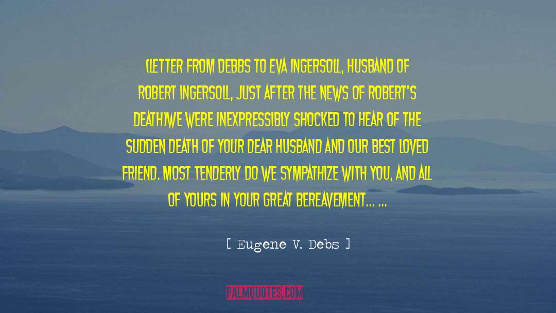 Sudden Death quotes by Eugene V. Debs