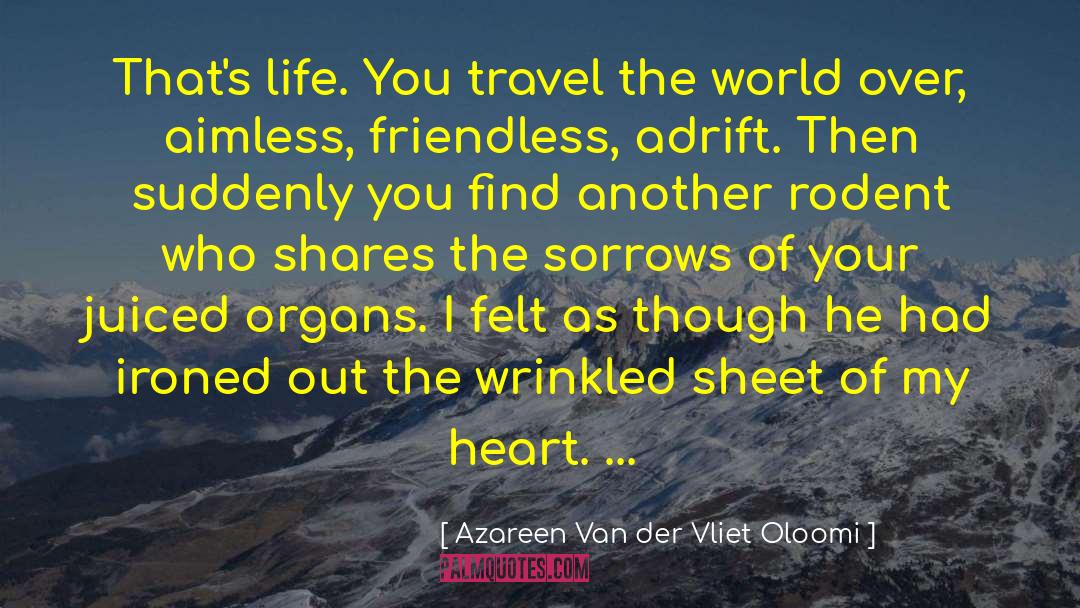 Suddenly You quotes by Azareen Van Der Vliet Oloomi