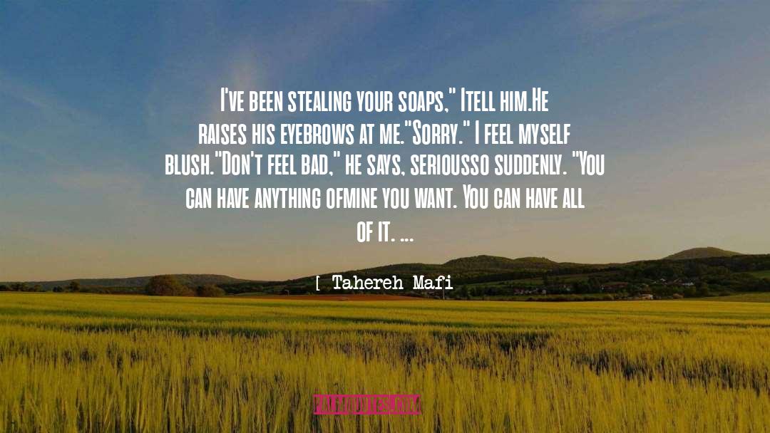 Suddenly You quotes by Tahereh Mafi