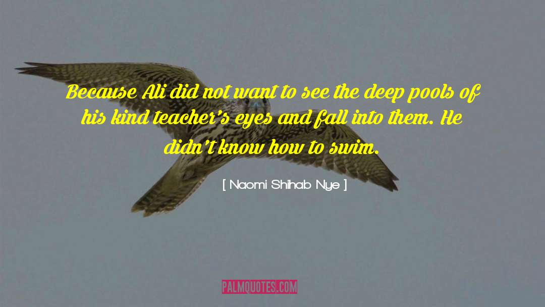 Suder Pools quotes by Naomi Shihab Nye