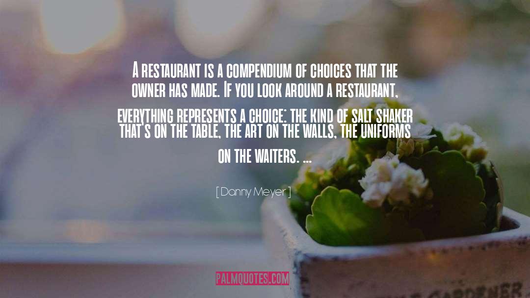 Suders Art quotes by Danny Meyer