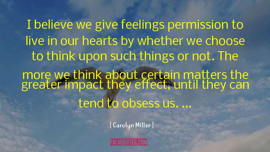 Sue Miller quotes by Carolyn Miller