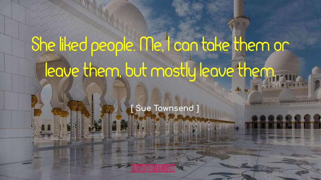 Sue Townsend quotes by Sue Townsend