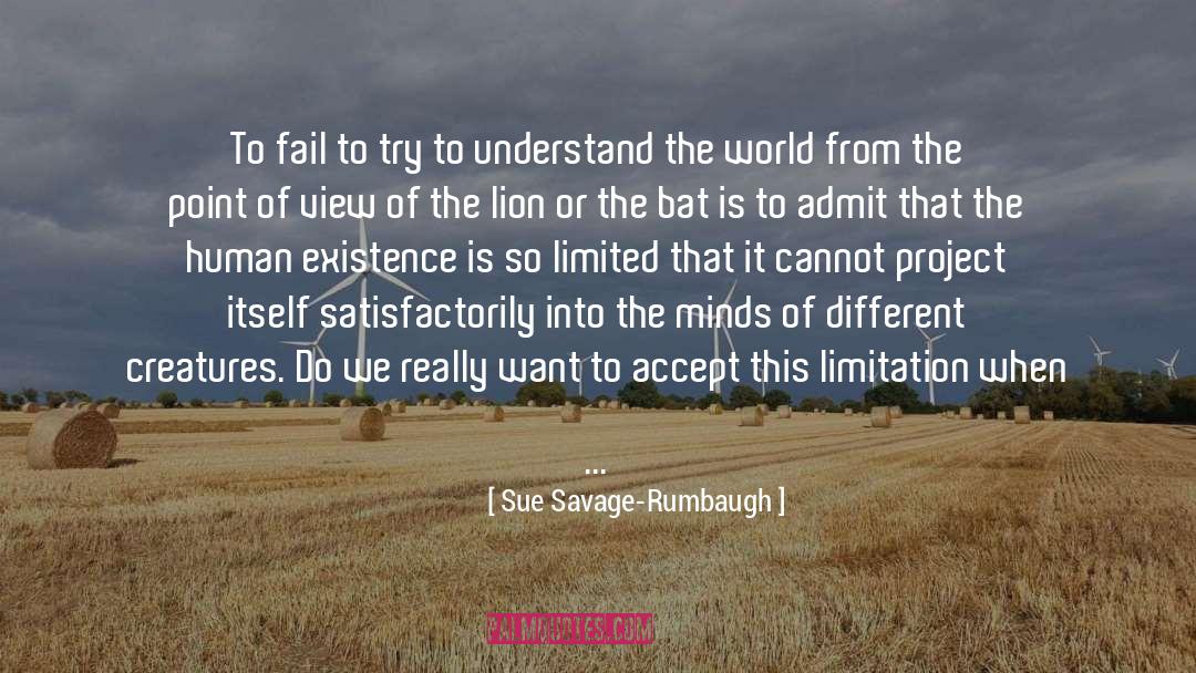 Sue Townsend quotes by Sue Savage-Rumbaugh