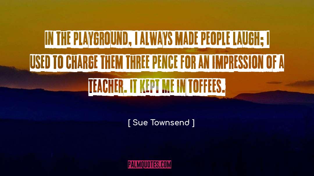 Sue Townsend quotes by Sue Townsend