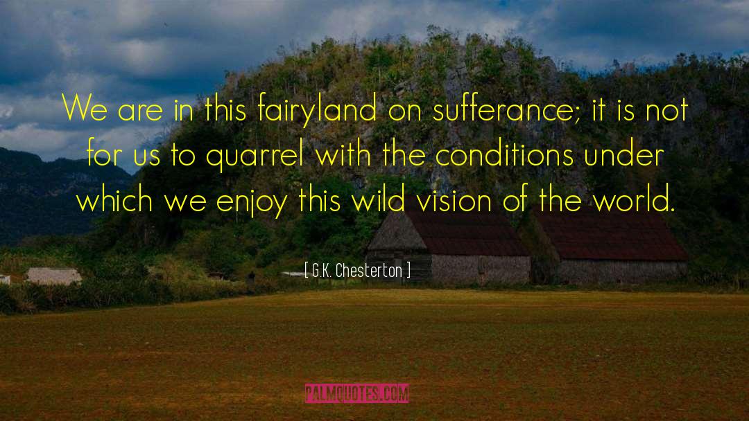 Sufferance quotes by G.K. Chesterton