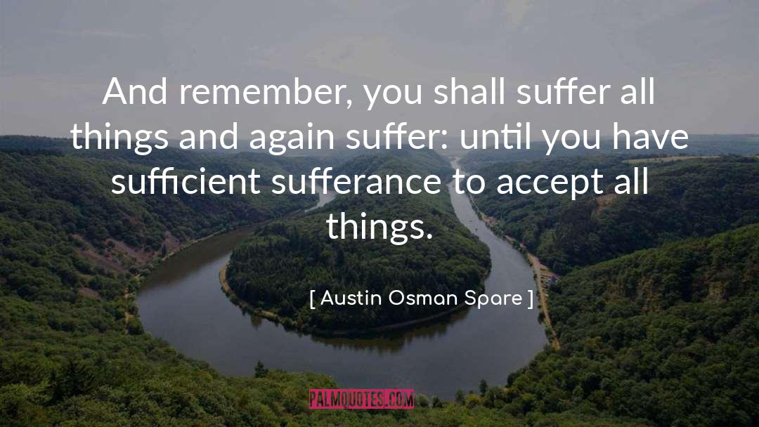 Sufferance quotes by Austin Osman Spare