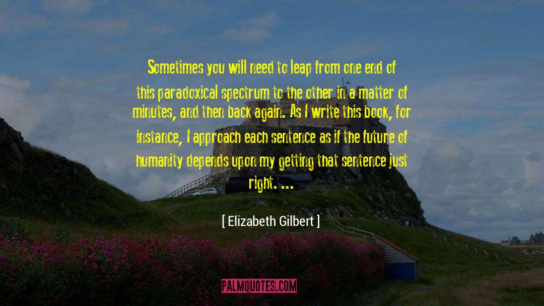 Sufferance Sentence quotes by Elizabeth Gilbert