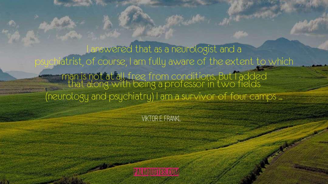 Sufferer And The Witness quotes by Viktor E. Frankl