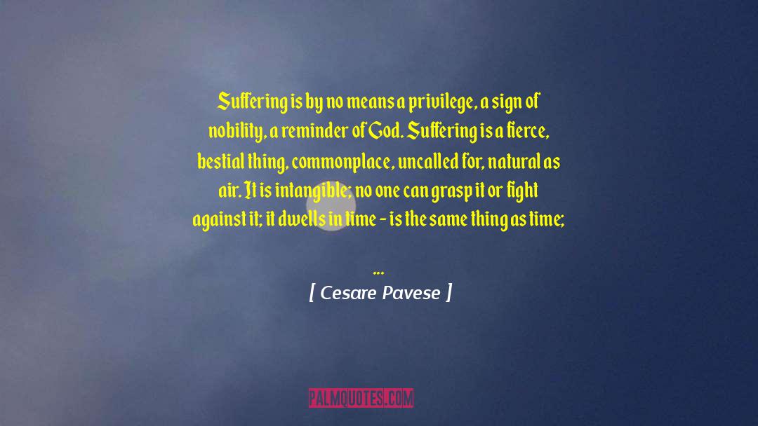 Sufferer quotes by Cesare Pavese